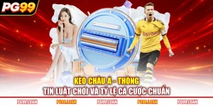 Kèo Châu Á - Thông Tin Luật Chơi Và Tỷ Lệ Cá Cược Chuẩn